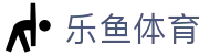 乐鱼体育·leyu官方门户